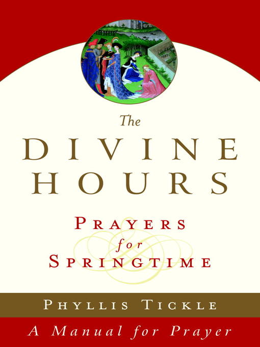 Title details for The Divine Hours, Volume 3 by Phyllis Tickle - Available